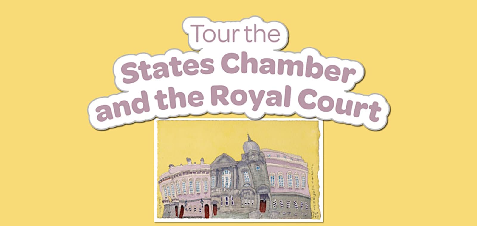 Royal Court and States Chamber Tour